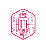 Load image into Gallery viewer, home is where you park it Car Sticker
