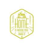 Load image into Gallery viewer, home is where you park it Car Sticker