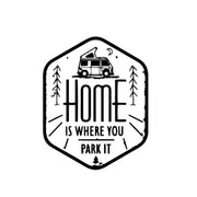 home is where you park it Car Sticker